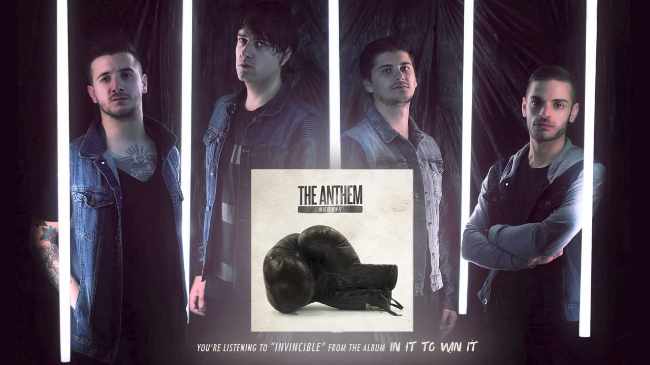 The Anthem - Invincible