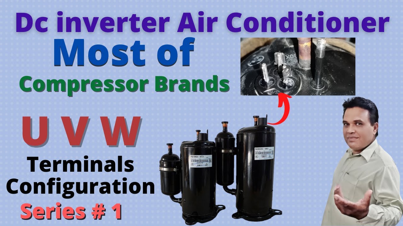 Inverter Compressor Test UVW Terminal Configuration | Mitsubishi, Panasonic, GMCC, Hitachi