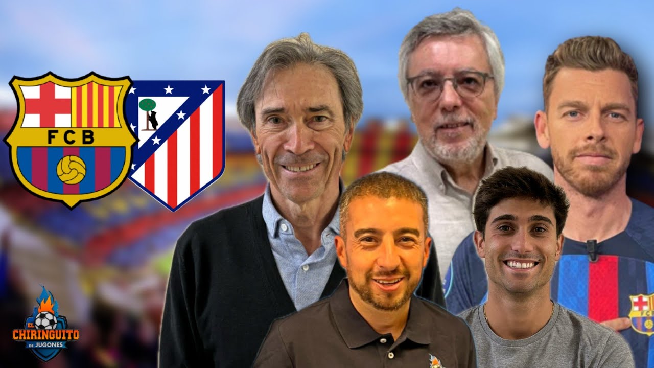 ⚽ BAR&Ccedil;A - ATLETI | CHIRINGUITO LIVE