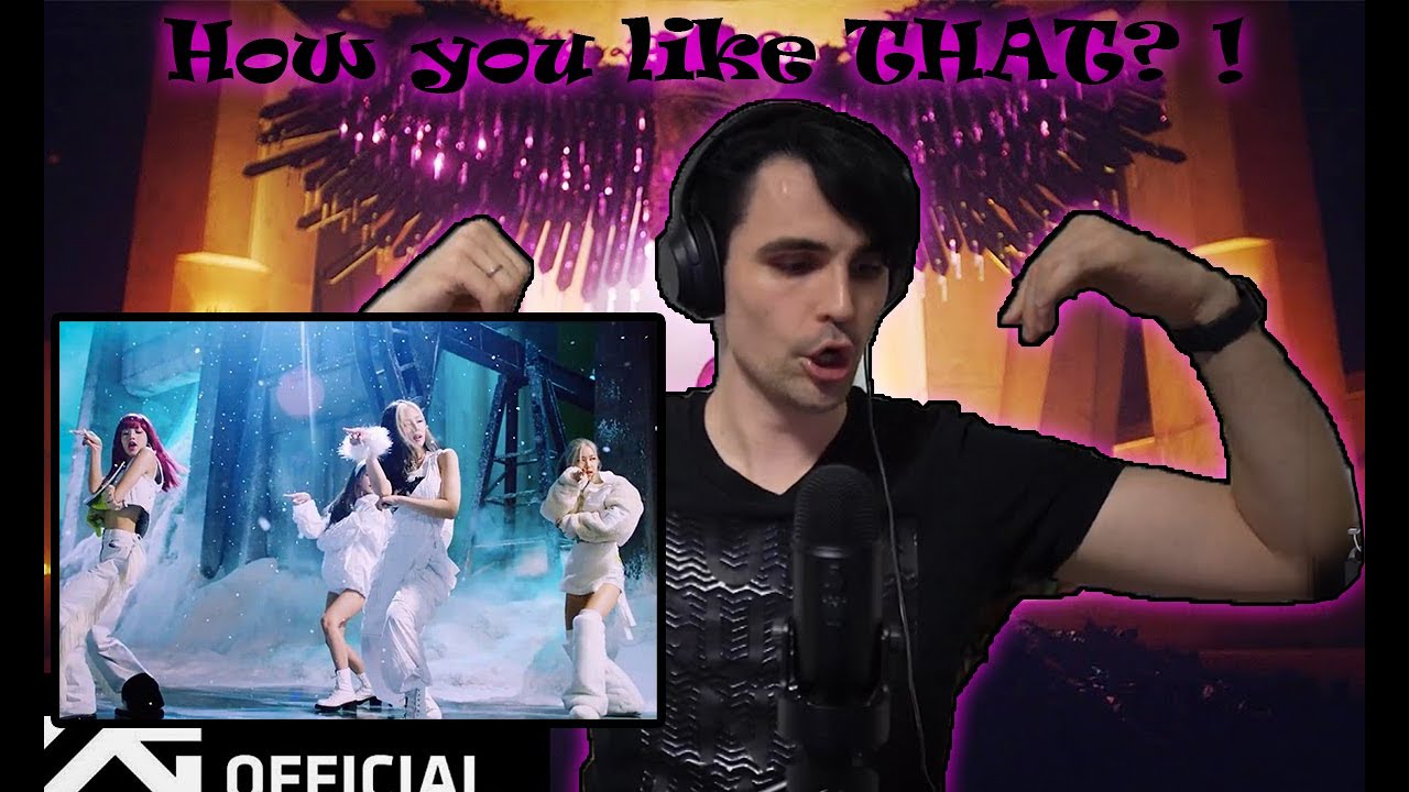 First Time Listening to K-POP: HOW YOU LIKE THAT - BLACKPINK