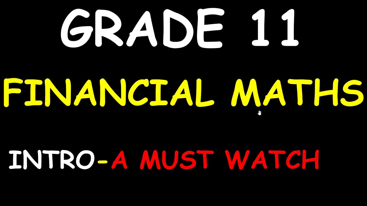 GRADE 11 FINANCIAL MATHEMATICS LESSON 1