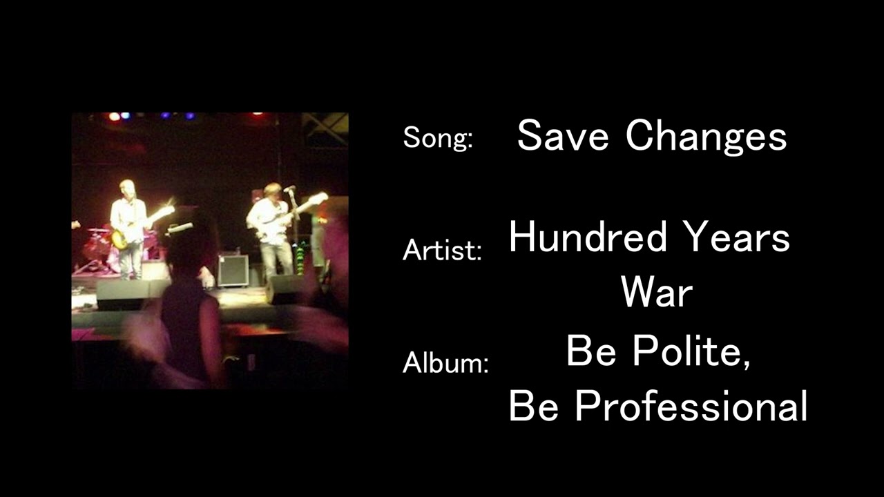 Save Changes - Hundred Years War