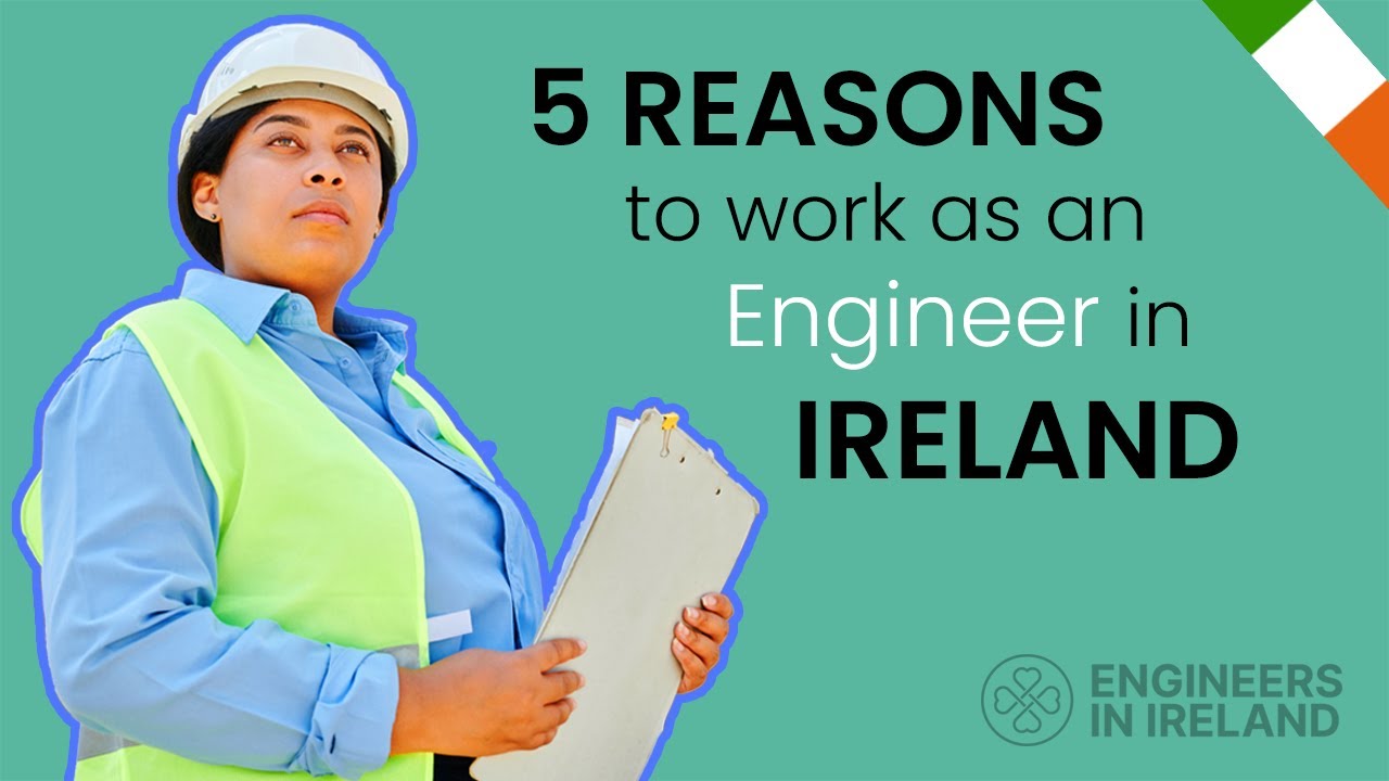 🍀 Why work as an Engineer in Ireland?