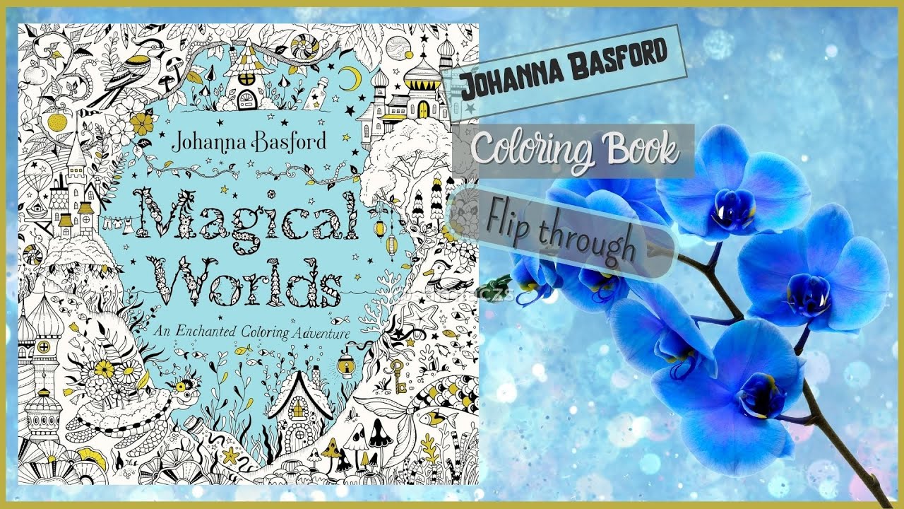 MAGICAL WORLDS - JOHANNA BASFORD -  Resenha e página a página - Review and Flip Through