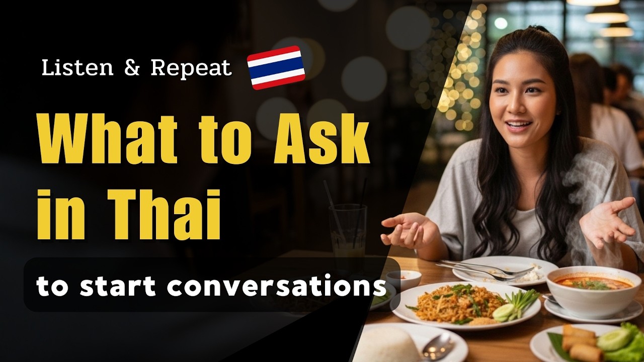 50 Most Common Thai Questions to Start Conversations | Listen & Repeat | Beginner to Intermediate