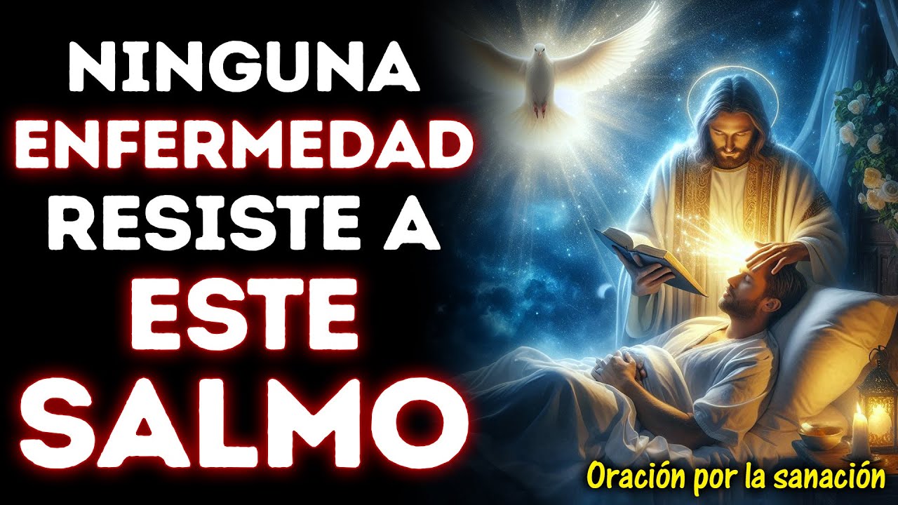 ¡Ni la PEOR ENFERMEDAD soporta ESTE SALMO! | ORACIÓN MILAGROSA PARA ENFERMOS con PADRE FORTEA