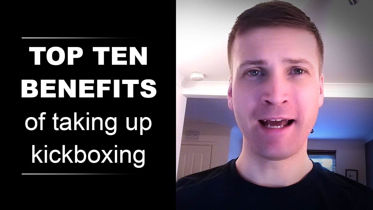 Top Ten Benefits of taking up Kickboxing