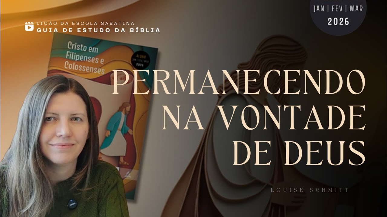 Li&ccedil;&atilde;o ES Adultos - Permanecendo na Vontade de Deus