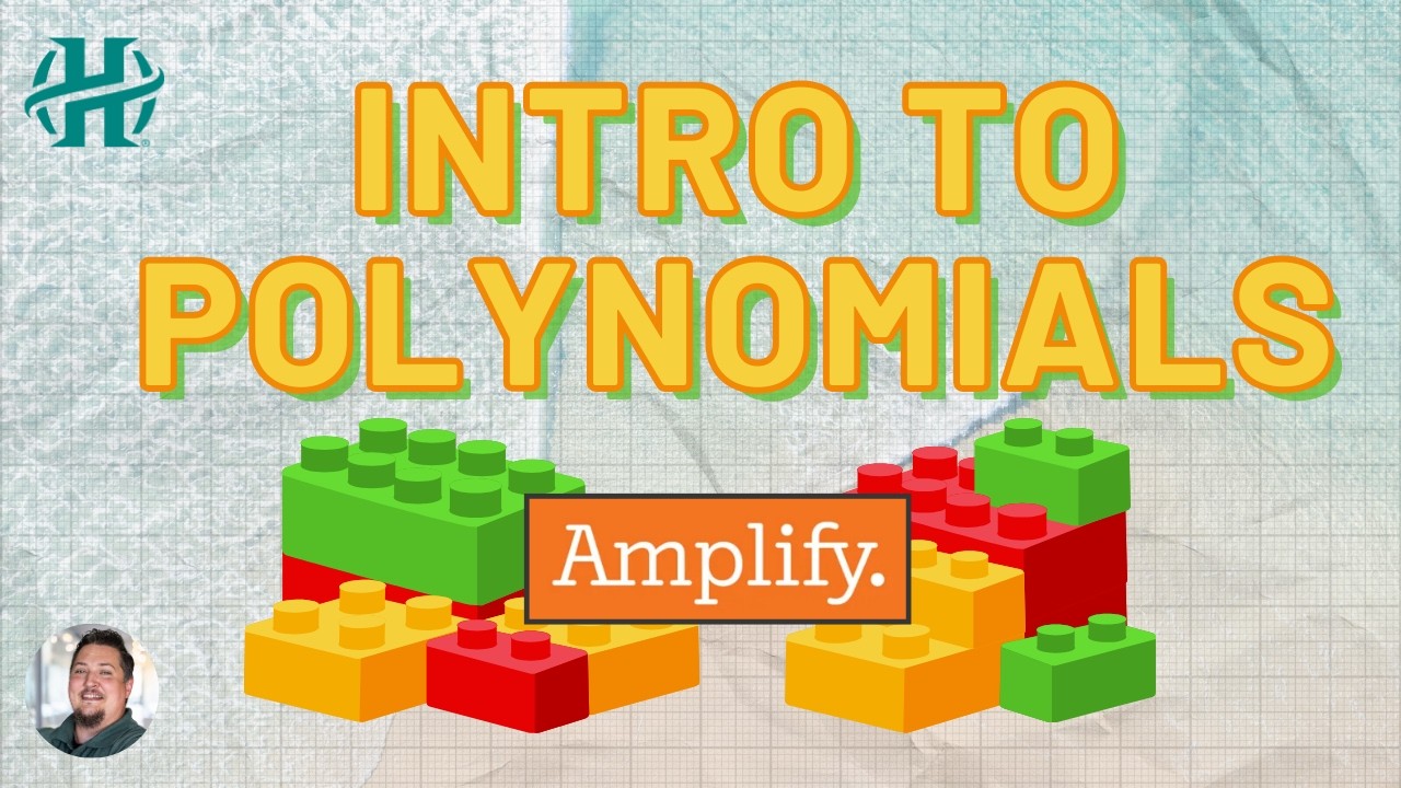 Algebra - Intro to Polynomials via Amplify