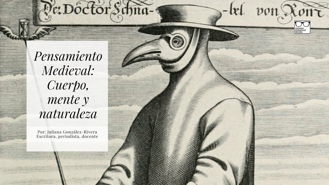 Pensamiento Medieval: cuerpo, mente y naturaleza