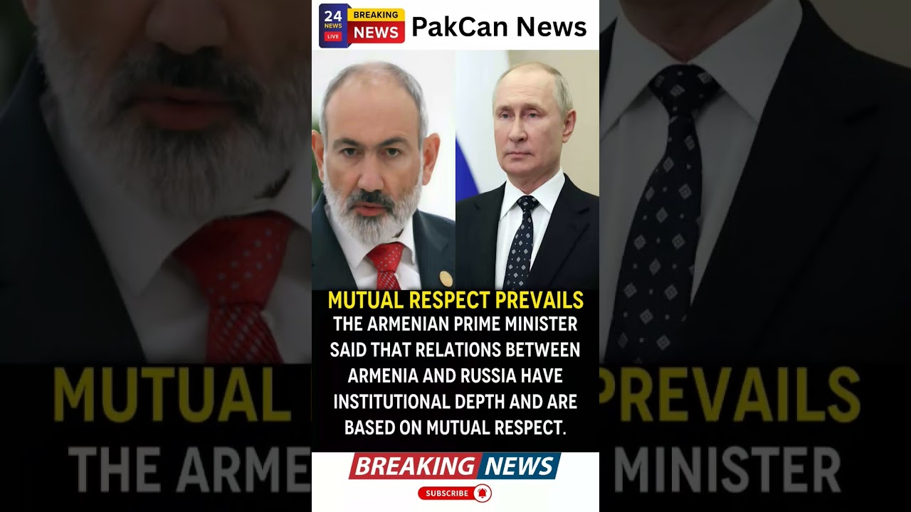 Armenia and Russia Maintain Strategic Dialogue Amid Regional Challenges | PakCan News