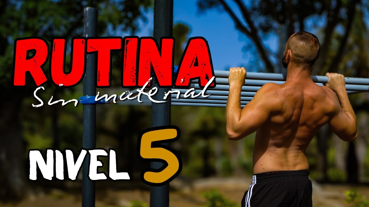RUTINA DE CALISTENIA SIN MATERIAL | NIVEL 5 (Fuerza a otro nivel)
