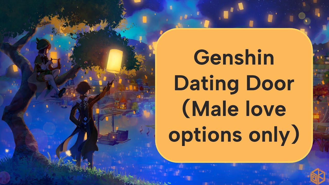 Genshin Dating Door (Male Love Options Only)