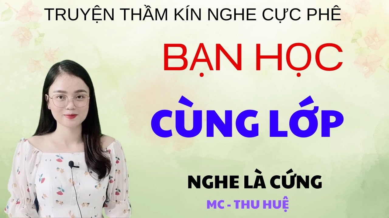YÊU NHẦM  VỢ BẠN | TRUYỆN THẦM KÍN - GIỌNG ĐỌC THU HUỆ KỂ NGHE LÀ PHÊ