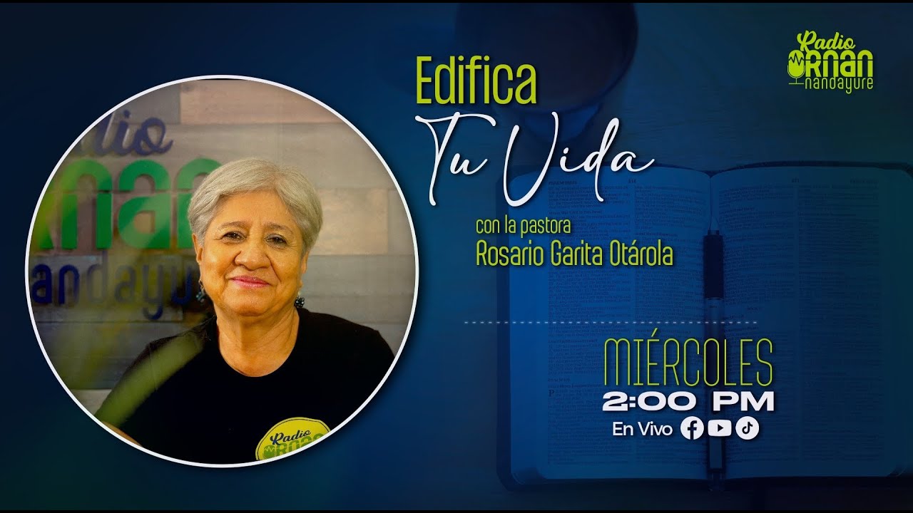 Edifica tu vida - Pastora Rosario Garita Otárola