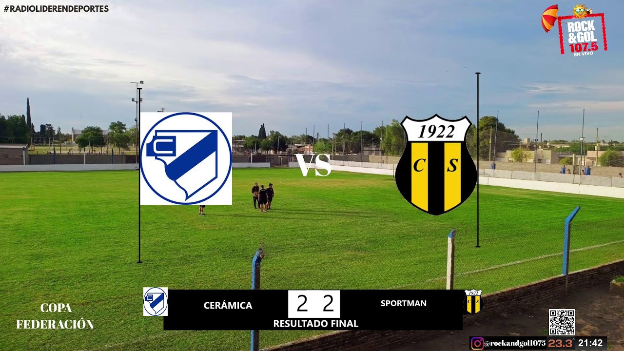ROCK&GOL 107.5 FM - COPA FEDERACIÓN - CERÁMICA Vs. SPORTMAN