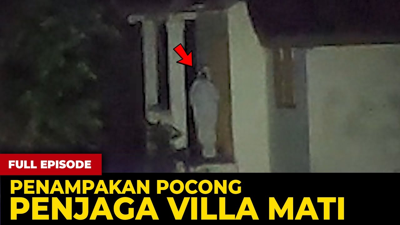 🔴 1784- FULL EPISODE ! POCONG PENUNGGU VILLA MATI