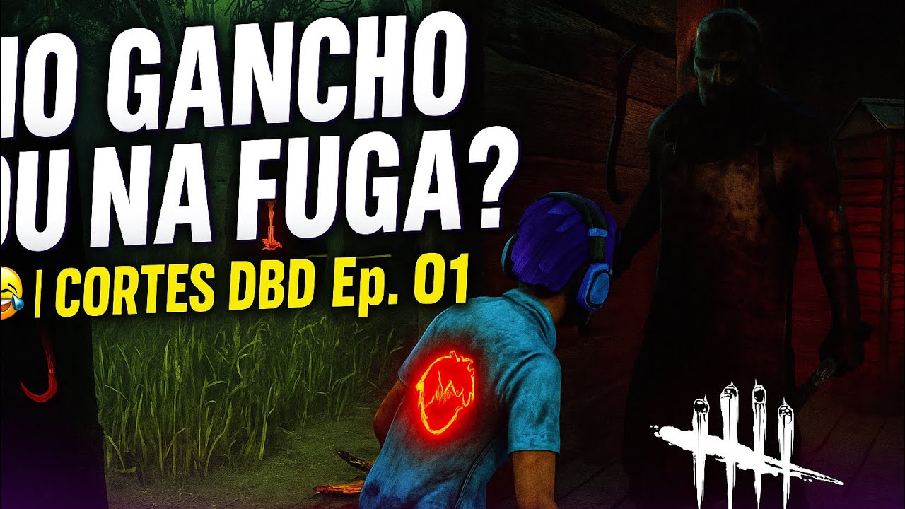 NO GANCHO OU NA FUGA? 😂 | Cortes DBD Ep.01