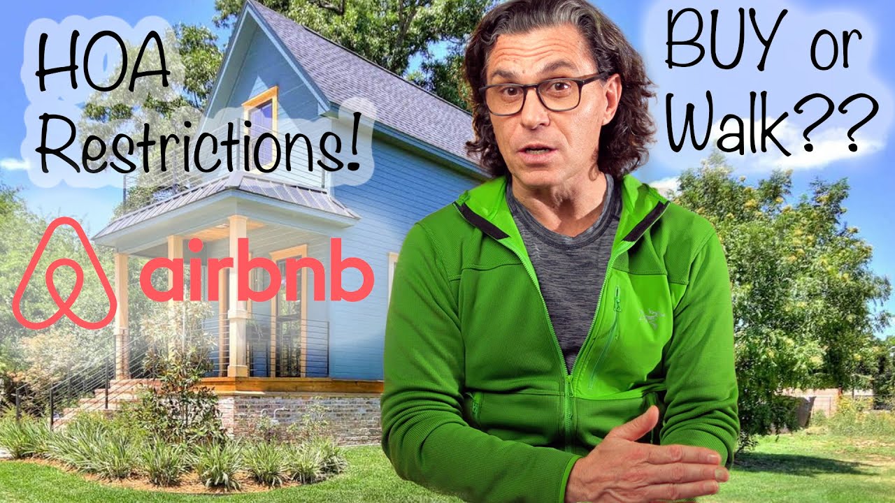 HOA Airbnb Restrictions! 3 Scenarios When to Buy and When to Walk Away (2020)
