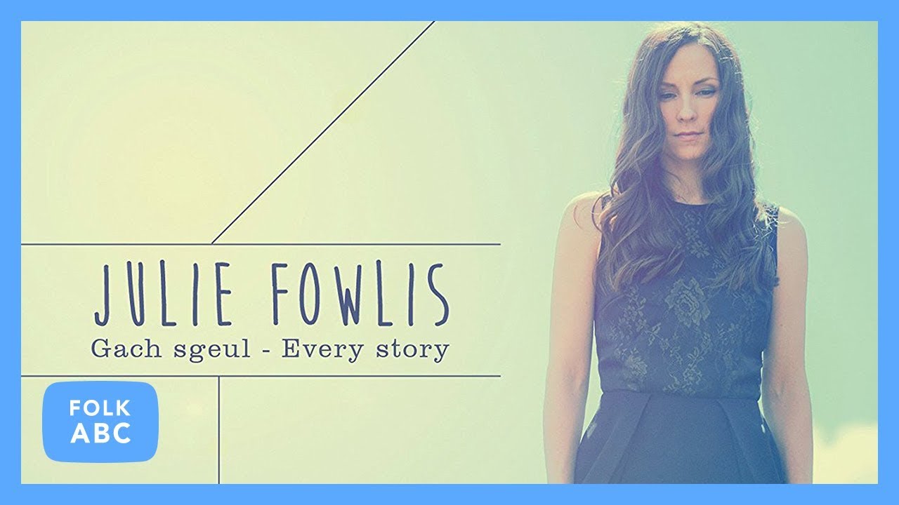 Julie Fowlis - Smèorach Chlann Dòmhnaill
