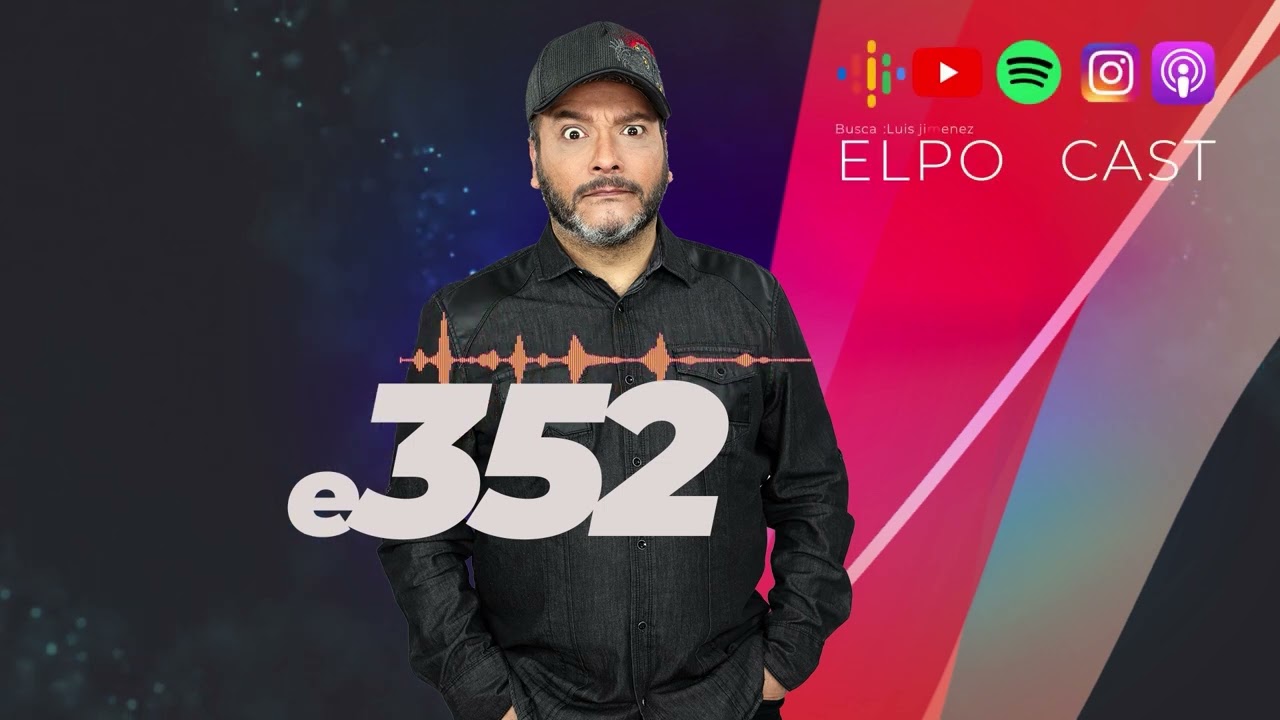 Luis Jimenez El Podcast E352