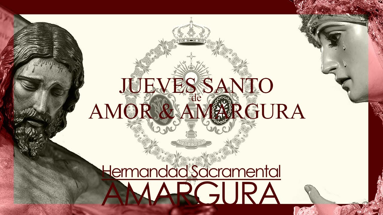 Jueves Santo de Amor y Amargura - Alcalá de Guadaíra 2020