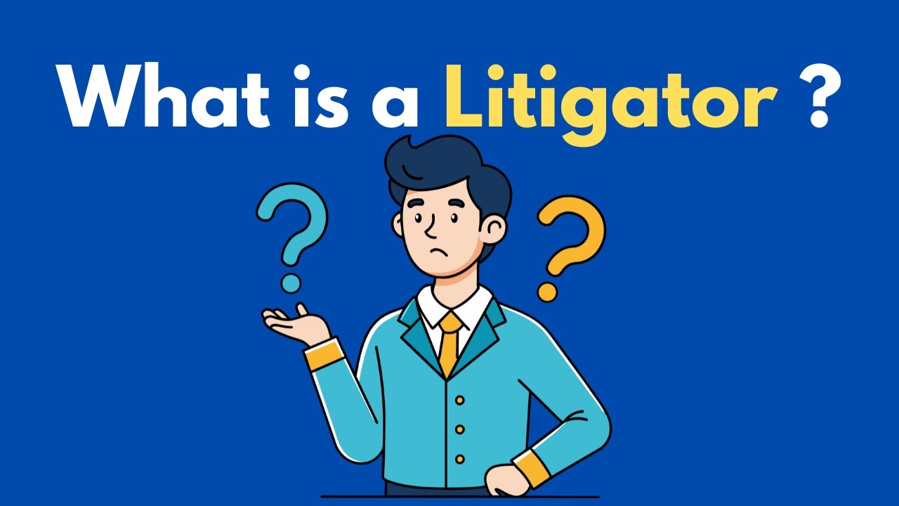 What is a Litigator ?