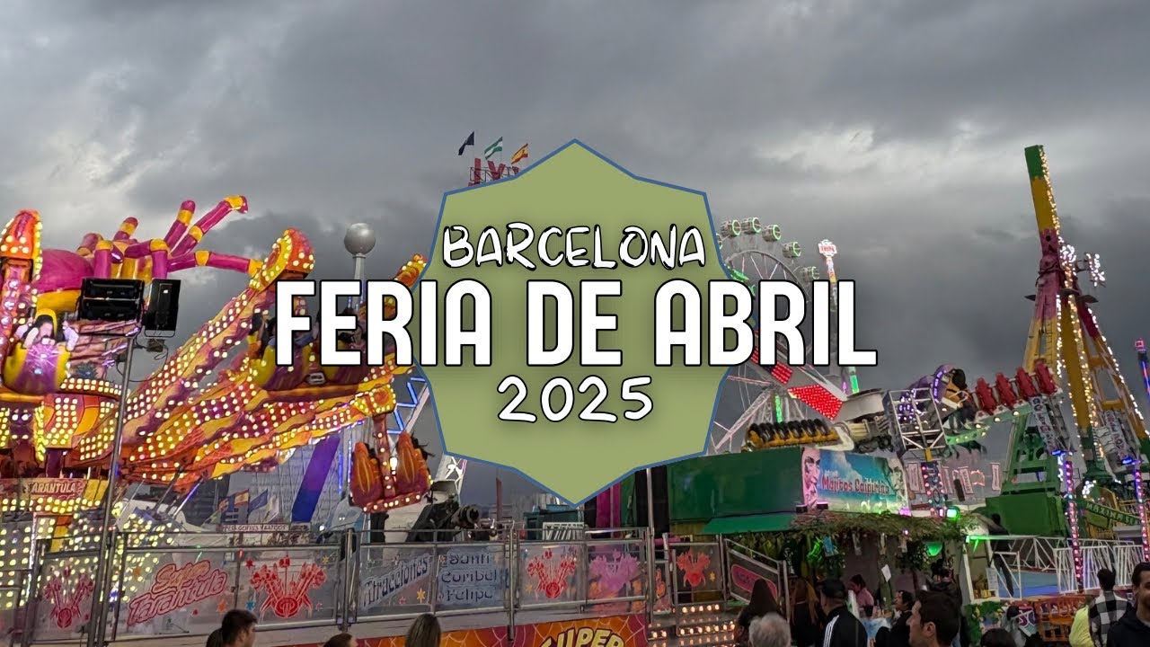 Feria De Abril 2025 || Barcelona (ESPECIAL) 🎡