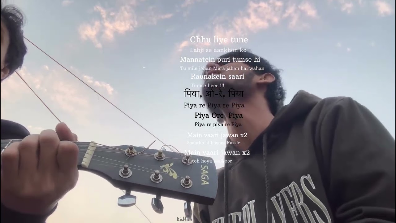 PIYA ORE PIYA | ATIF ASLAM | SHORT COVER | kisHan |