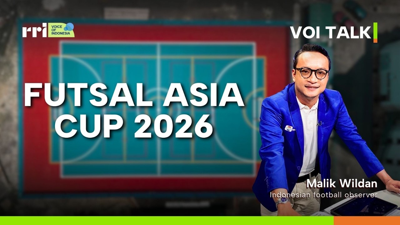 FUTSAL ASIAN CUP 2026 | VOI TALK