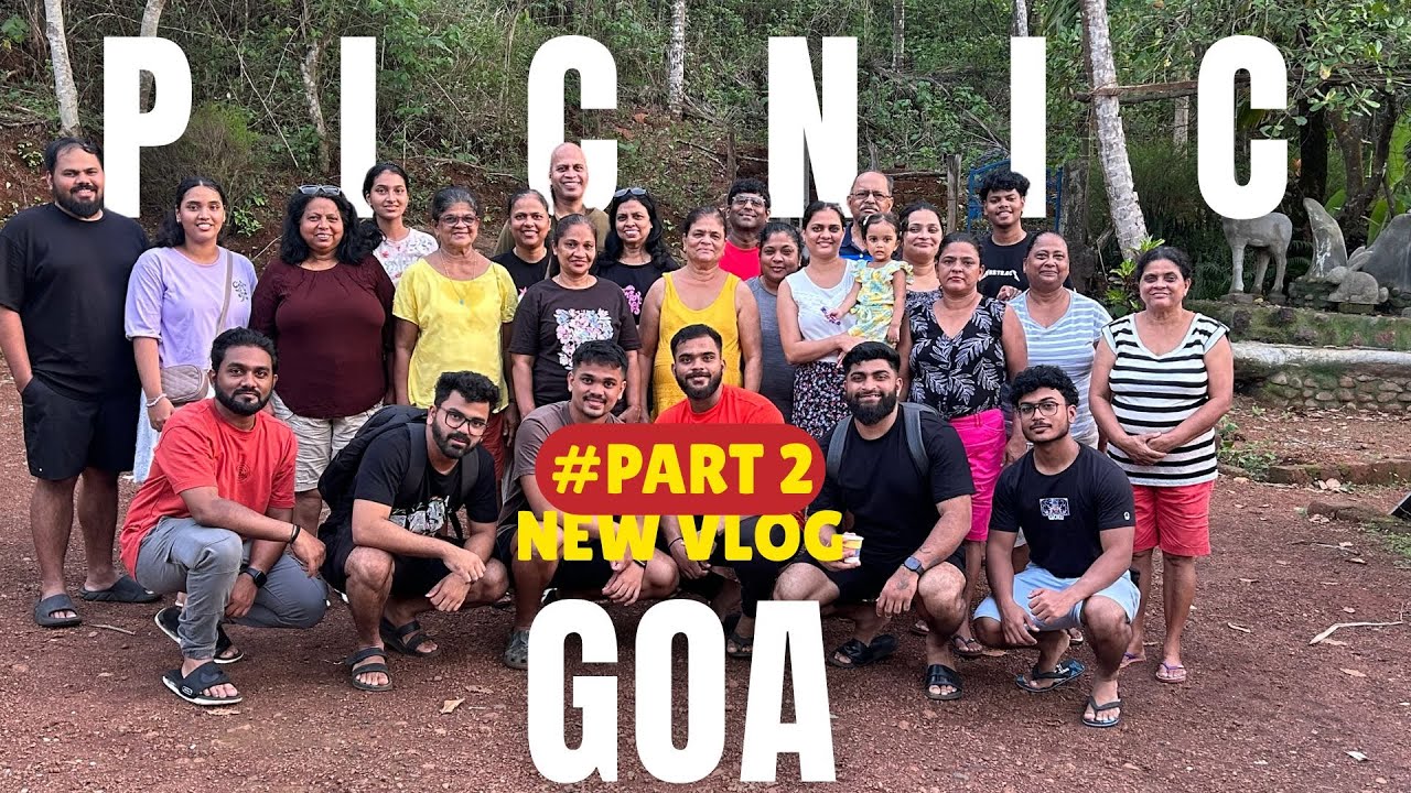Family Picnic in Goa .. New Location!! Part 2