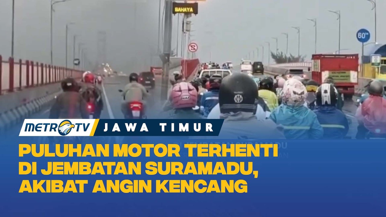 Cuaca Ekstrem! Angin Kencang Paksa Pengendara Motor Berhenti di Jembatan Suramadu