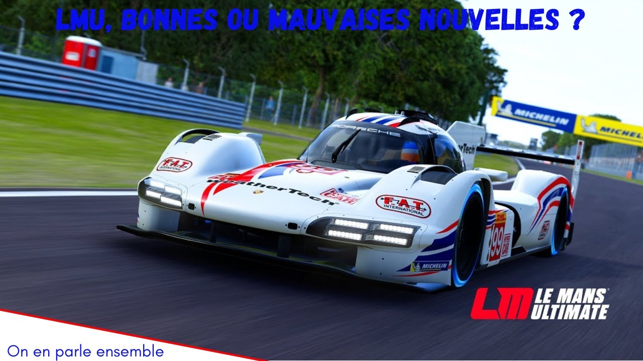 Le Mans Ultimate, bonnes ou mauvaises nouvelles ?