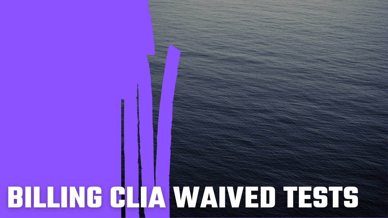 Billing CLIA Waived Tests