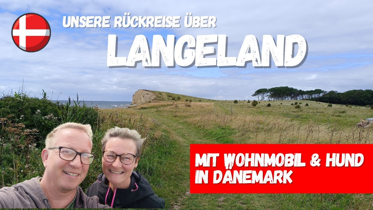 Dänemark 🇩🇰Langeland | Deutschland Rückreise inkl Stellplätze | Im Wohnmobil mit Hund durch Europa