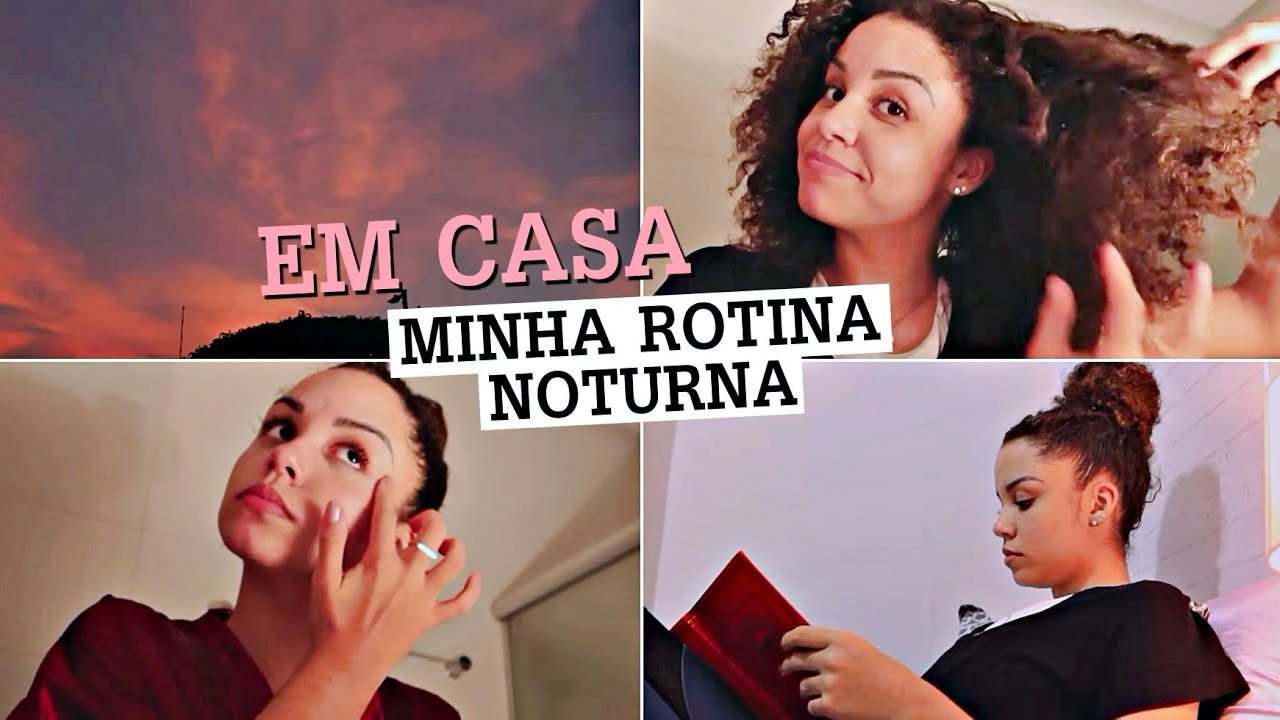 MINHA ROTINA NOTURNA EM CASA ✨