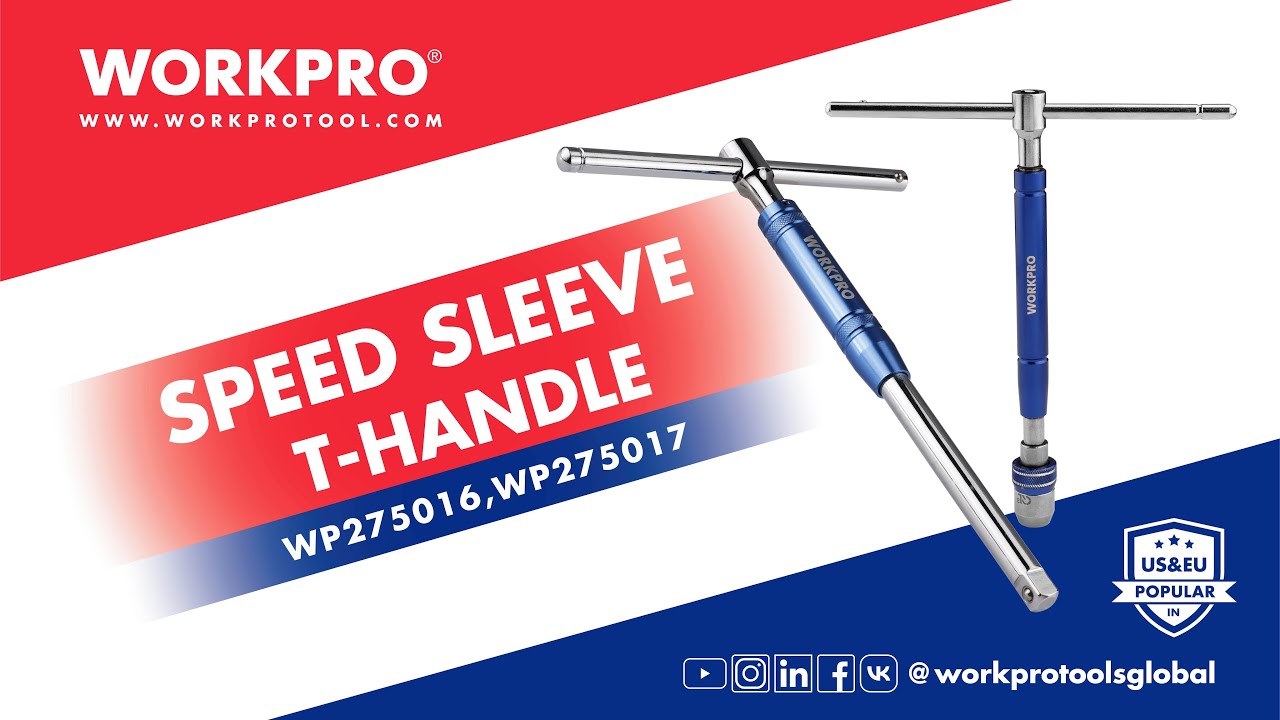WORKPRO T-HANDLE | Speed Sleeve T-handle | 1/4