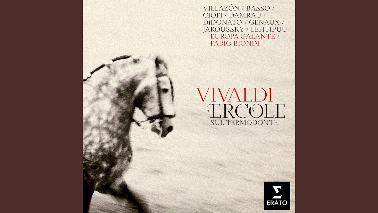 Ercole sul Termodonte, RV 710, Act 2: Coro. 