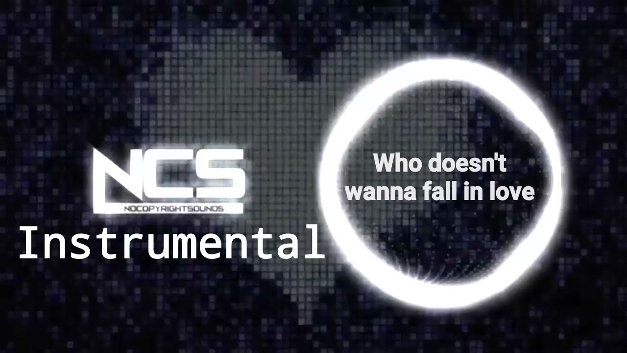 NCS Instrumental - Zeus x Crona - Who doesn't wanna fall in love (ft. Veronica Bravo) [Release].mp3