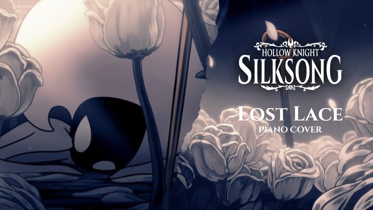 Hollow Knight: Silksong - Lost Lace (Piano Cover)
