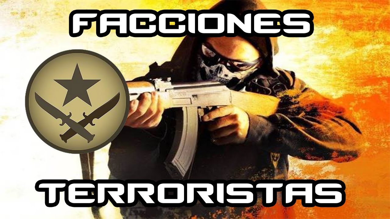 FACCIONES COUNTER STRIKE - TERRORISTAS