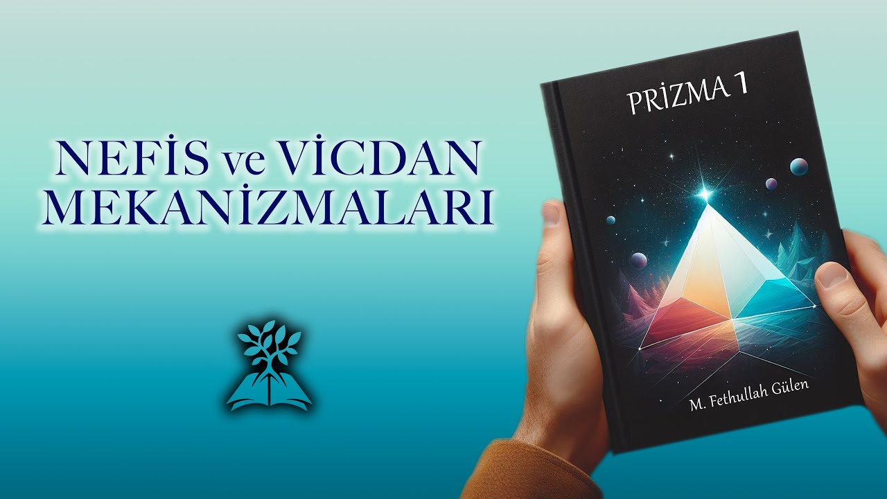 Nefis ve Vicdan Mekanizmaları | Prizma 1 | 4K