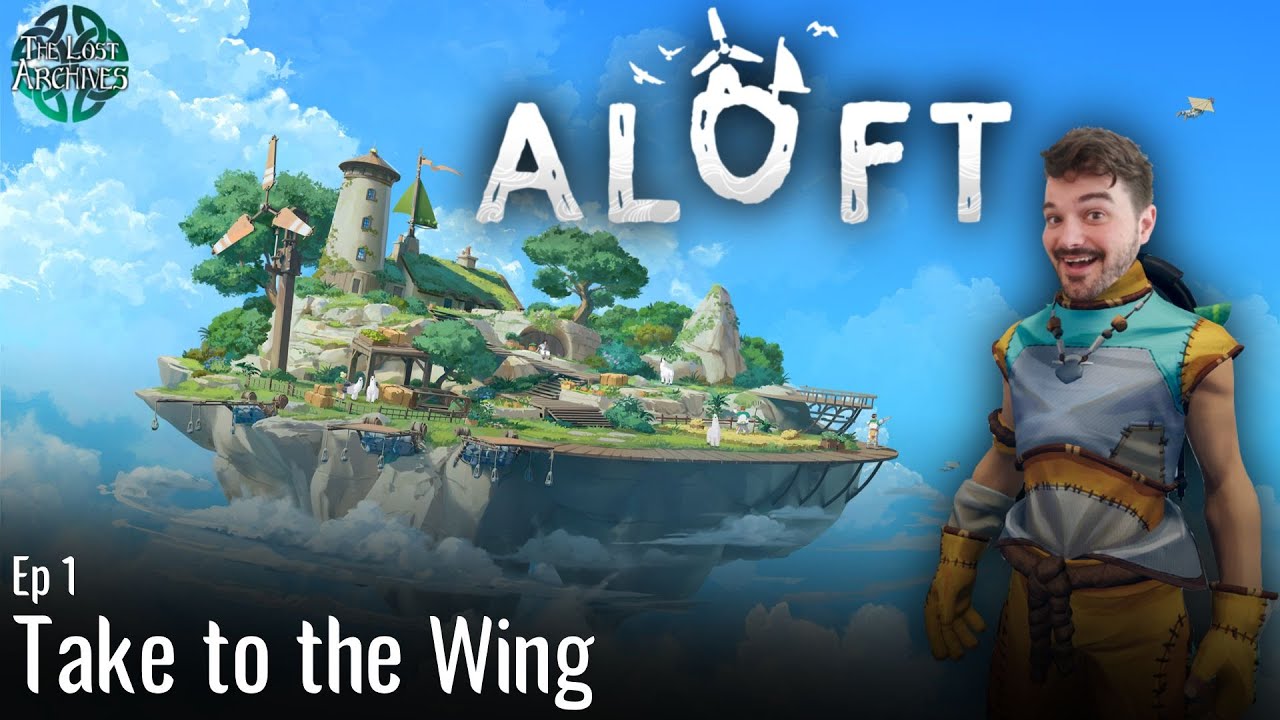 Take to the Wing - ep 1 | Aloft Early Access