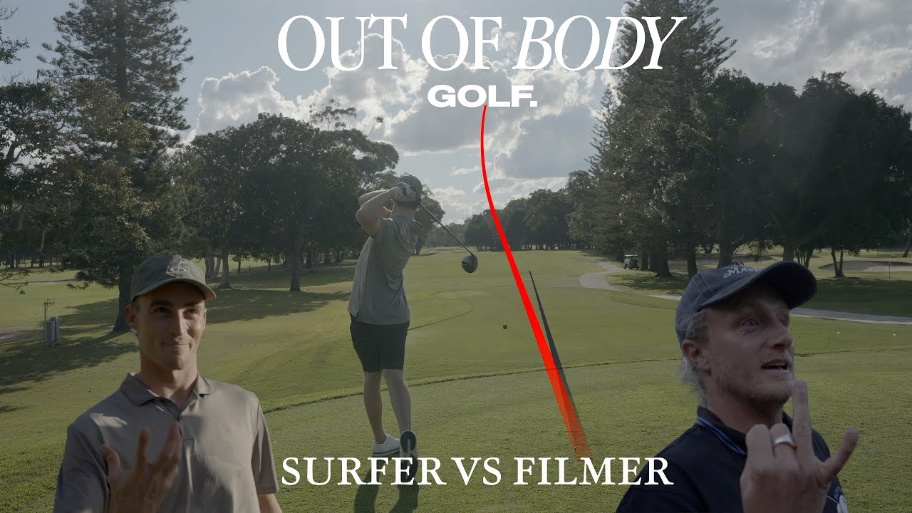 OUT OF BODY GOLF CHALLENGE EP1. SURFER VS FILMER