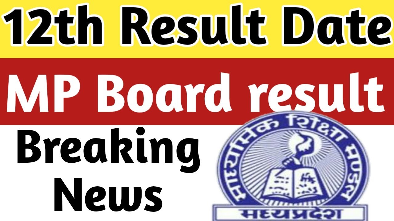 12th Mp board result 2020,Mp board result class 10th 2020 , Mp board result news mp result dat