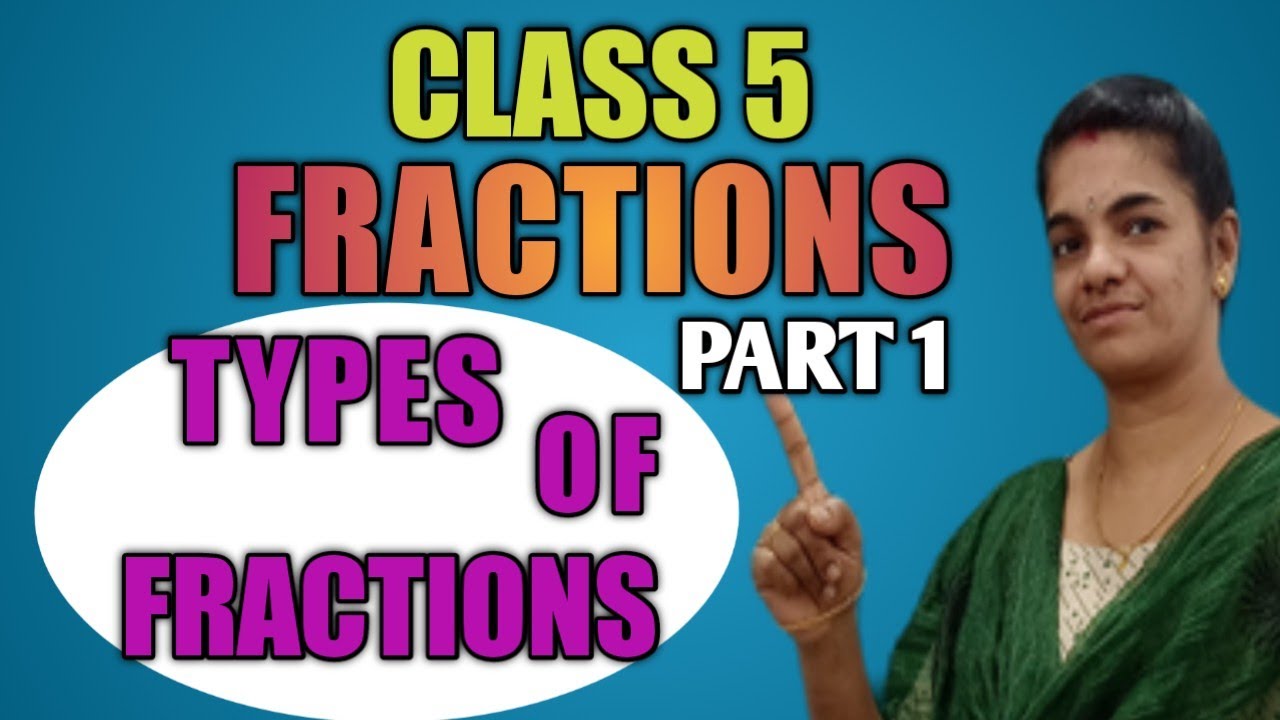 # CLASS 5 MATHS/ FRACTIONS PART 1/ TYPES OF FRACTIONS #