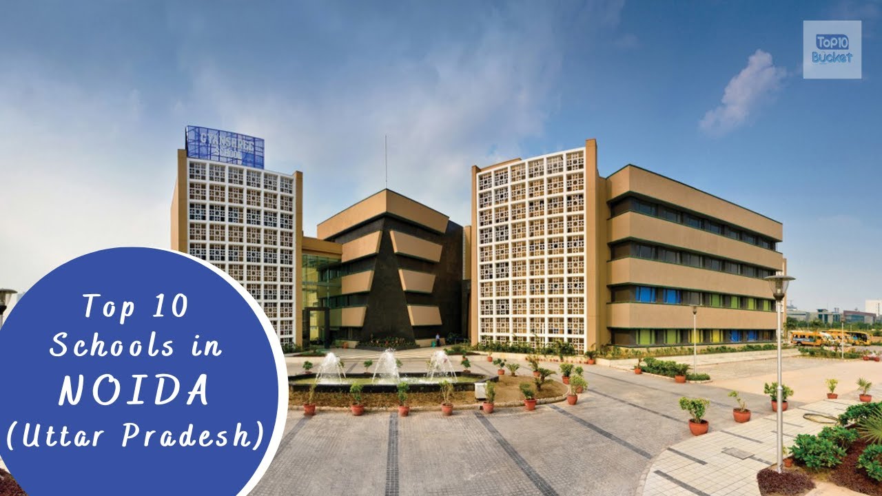 Top 10 Schools in Noida | Uttar Pradesh | Top10Bucket
