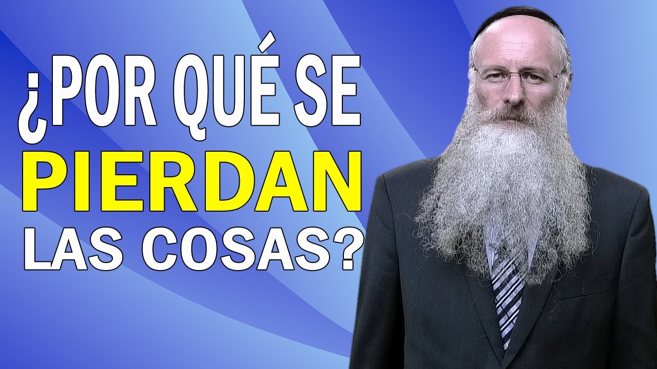 ¿Por qué se Pierdan las Cosas?
