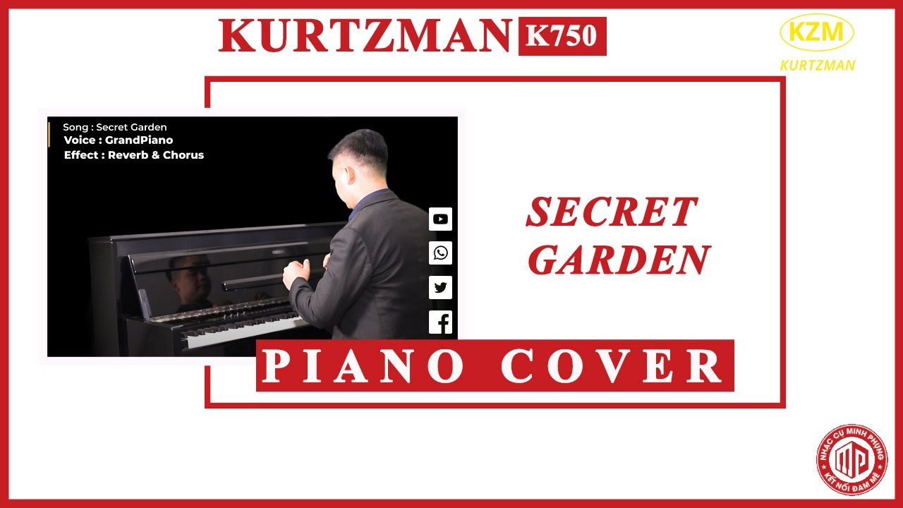PIANO COVER  SECRET GARDEN || Đ&Agrave;N PIANO ĐIỆN KURTZMAN K750