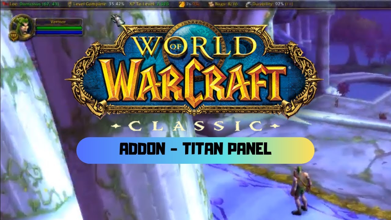 World of Warcraft | Classic - Dica de addon | Titan Panel